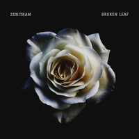 Zenitram - Broken Leaf