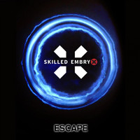 Skilled Embryo - Escape