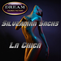 Silverman Sachs - La Chica