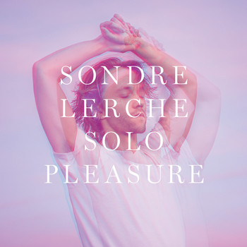 Sondre Lerche - Solo Pleasure (Explicit)