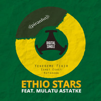 Ethio Stars feat. Mulatu Astatke - Yekereme Fikir EP