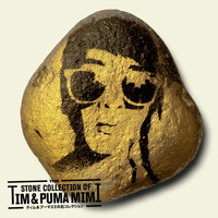 Tim & Puma Mimi - The Stone Collection Of (Explicit)