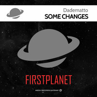 Dadematto - Some Changes (Explicit)