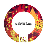 Deepberry - When the Older