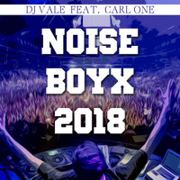 DJ Vale 65 - Noise Boxy 2018