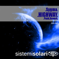 Sygma - Highway (Punk Rework)