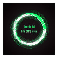 Antonio Lisi - Time of the Future