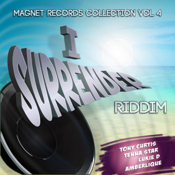 Various Artists - I Surrender Riddim (Collection Riddim, Vol. 4)