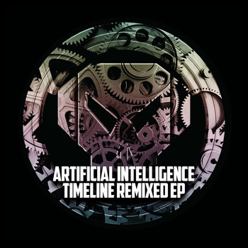 Artificial Intelligence - Timeline Remixed - EP