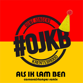 OJKB - Als Ik Lam Ben (Carnaval Stamper Remix)