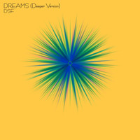 DSF - Dreams (Deeper Version)