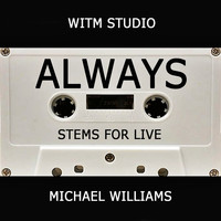 Michael Williams - Always (Stems for Live)
