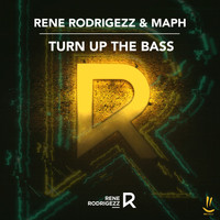 Rene Rodrigezz & Maph - Turn up the Bass