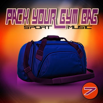 Various Artists - Pack Your Gym Bag Sport Music 7