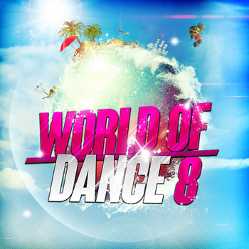 Various Artists - World of Dance 8