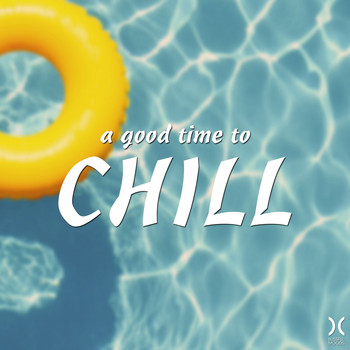 Various Artists - A Good Time to Chill