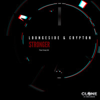 Loungeside & Crypton - Stronger (Planet Strong Edit)