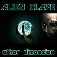 Alien Slave - Other Dimension