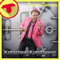 Taunus Thomas - Katsching Katschong