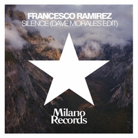 Francesco Ramirez - Silence (Dave Morales Edit)