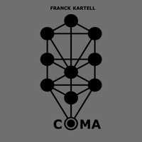 Franck Kartell - Coma