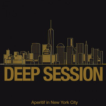 Various Artists - Deep Session (Aperitif in New York City)