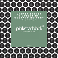 Victor Oliver & Vicentini & Gustavo Reinert - Kick Back