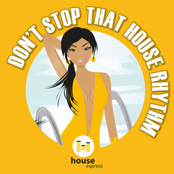 Various Artists - Don't Stop That House Rhythm