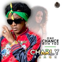 Charly Black - One Chance With You - Single