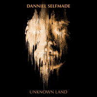 Danniel selfmade - Unknown Land