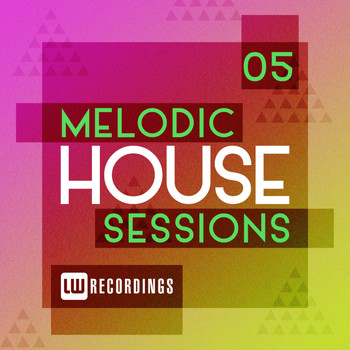 Various Artists - Melodic House Sessions, Vol. 05