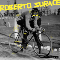 Roberto Surace - Keep On Moving