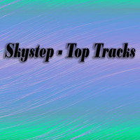 SkyStep - Top Tracks