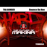 Tha Bomber - Bounce Da Hoe