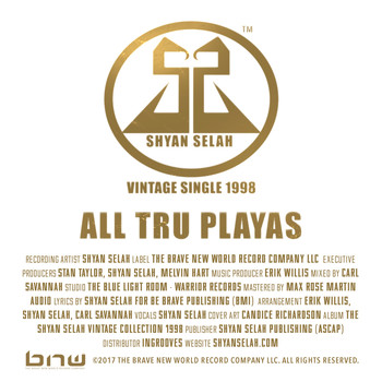 Shyan Selah - All Tru Playas (Vintage Single Collection)