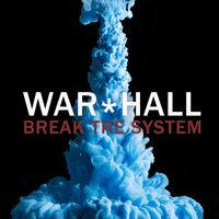 WAR*HALL - Break The System