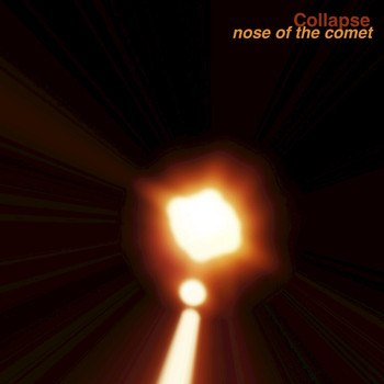 Collapse - Nose of the Comet