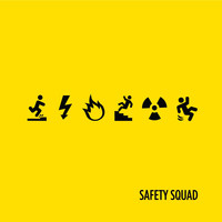 Safety Squad - Safety Squad