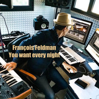 François Feldman - You Want Every Night