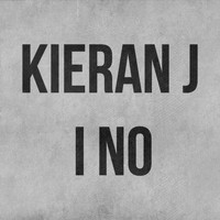 Kieran J - I No