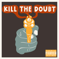 Hypothetical - Kill the Doubt