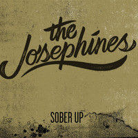 The Josephines - Sober Up - EP
