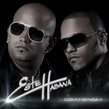 Este Habana - Como Venga (Remastered)