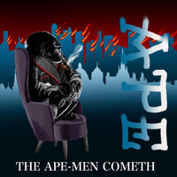 Ape - The Ape-Men Cometh