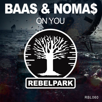 Baas & Noma$ - On You