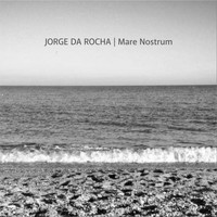 Jorge da Rocha - Mare Nostrum