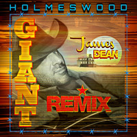 Holmeswood - James Dean (Giant Remix)