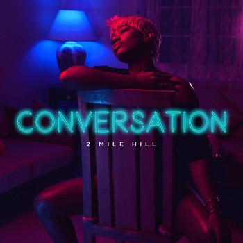 2 Mile Hill - Conversation