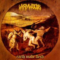 Wyrmwoods - Earth Made Flesh