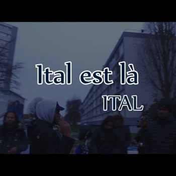 Ital - Ital est là (Explicit)